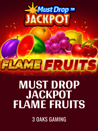 Must Drop JACKPOT Flame Fruits