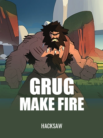 Grug Make Fire