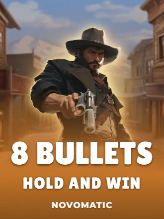 8 Bullets Hold and Win
