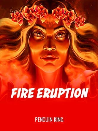 Fire Eruption