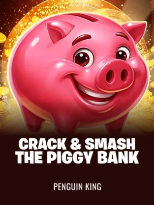 Crack and Smash The Piggy Bank