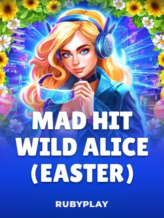Mad Hit Wild Alice Easter