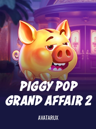 Piggy Pop Grand Affair 2