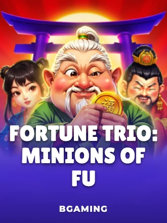 Fortune Trio: Minions of Fu