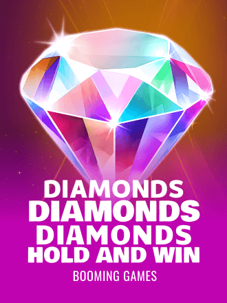 Diamonds Diamonds Diamonds Hold and Win