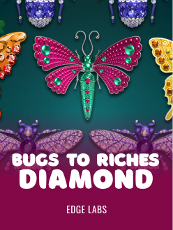 Bugs to Riches Diamond