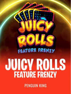 Juicy Rolls: Feature Frenzy