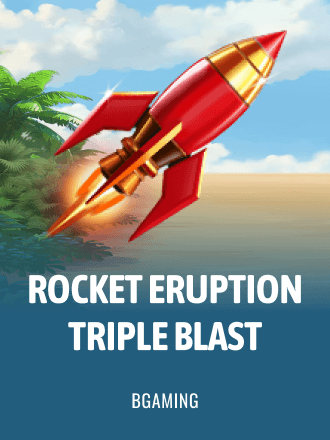 Rocket Eruption: Triple Blast