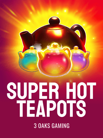 Super Hot Teapots