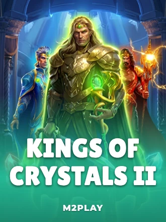 Kings of Crystals II