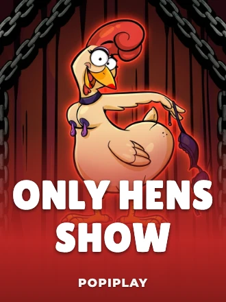 Only Hens Show