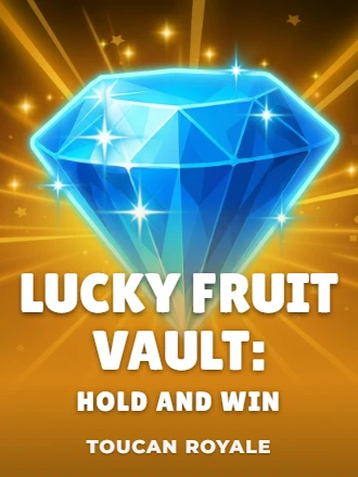 Lucky Fruit Vault: Hold and Win