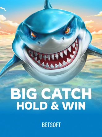 A Big Catch - Hold and Win