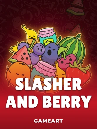Slasher and Berry