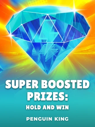 Super Boosted Prizes: Hold and Win