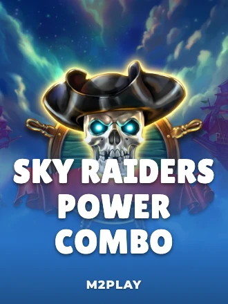 Sky Raiders POWER COMBO