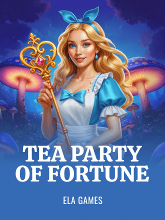 Tea Party of Fortune