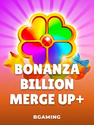 Bonanza Billion Merge Up+